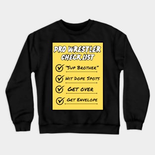 Pro Wrestler Check List Crewneck Sweatshirt